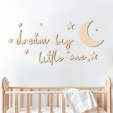 Dream Big Little One Wooden Wall Sticker